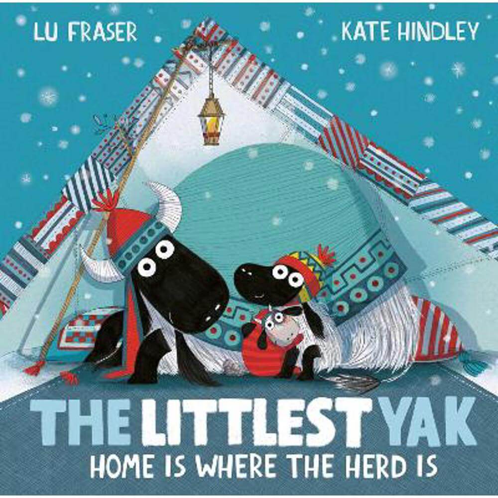The Littlest Yak: Home Is Where the Herd Is (Paperback) - Lu Fraser